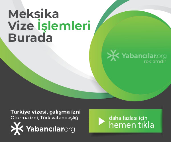 Meksika Vatandaşları İçin Türkiye Vizesi